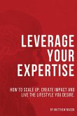 Leverage Your Expertise