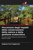 Percezione degli impatti della conservazione della natura e della gestione ecoturistica