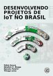Desenvolvendo Projetos de IoT no Brasil... - Bild 1