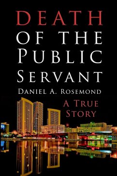 Death of the Public Servant - Rosemond, Daniel A