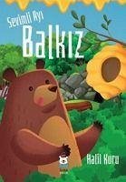 Sevimli Ayi Balkiz - Kuru, Halil