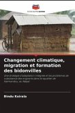 Changement climatique, migration et formation des bidonvilles