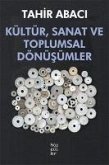 Kültür, Sanat Ve Toplumsal Dönüsümler