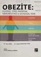 Obezite Egzersiz, Stres, Bagirsak Mikrobiyotasi ve Duygusal Yeme - Genc, Ayca; Caglayan, Aygül