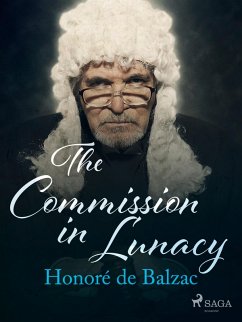 The Commission in Lunacy (eBook, ePUB) - de Balzac, Honoré