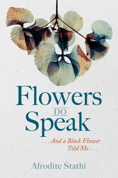 Flowers Do Speak (eBook, ePUB) - Stathi, Afrodite
