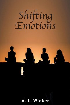 Shifting Emotions - Wicker, A. L.