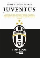 Juventus - Dünya Futbol Kulüpleri 3 - Kaplan, Sedat