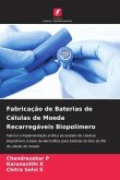 Fabricação de Baterias de Células de Moeda Recarregáveis Biopolímero