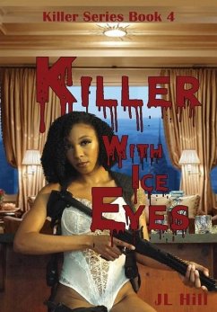 Killer With Ice Eyes - Hill, J L