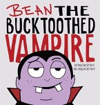 Bean the Bucktoothed Vampire