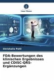 FDA-Bewertungen des klinischen Ergebnisses und CDISC-QRS-Ergänzungen