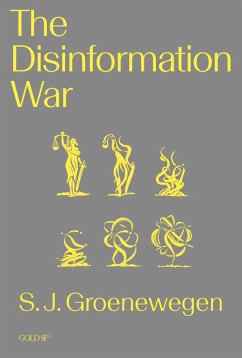 The Disinformation War (eBook, ePUB) - Groenewegen, S. J.