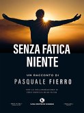 Senza fatica niente (eBook, ePUB)