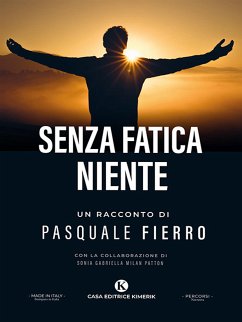 Senza fatica niente (eBook, ePUB) - Fierro, Pasquale