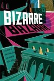 Bizarre Bazaar (eBook, ePUB) Bizarre Bazaar (eBook, ePUB)