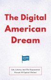 The Digital American Dream (eBook, ePUB)