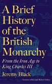 A Brief History of the British Monarchy (eBook, ePUB)