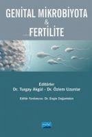 Genital Mikrobiyota & Fertilite - Akgül, Turgay; Uzunlar, Özlem; Dogantekin, Engin