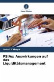 PSIAs: Auswirkungen auf das Liquiditätsmanagement
