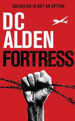 Fortress - A Military Action-Horror Thriller - Alden, Dc