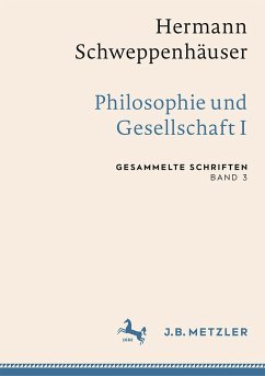 Hermann Schweppenhäuser: Philosophie und Gesellschaft I (eBook, PDF)