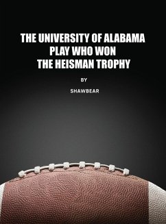 The University of Alabama Play Who Won the Heisman Trophy - Shawbear