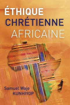 Éthique chrétienne africaine - Kunhiyop, Samuel Waje