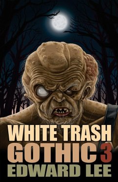 White Trash Gothic 3 - Lee, Edward