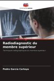 Radiodiagnostic du membre supérieur