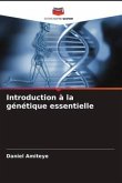 Introduction à la génétique essentielle