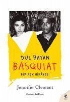 Dul Bayan Basquiat - Clement, Jennifer