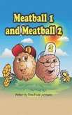 Meatball 1 and Meatball 2 (eBook, ePUB) Meatball 1 and Meatball 2 (eBook, ePUB)