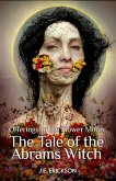 Offerings the the Flower Moon: the Tale of the Abrams Witch (eBook, ePUB)