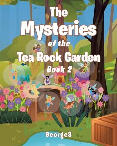 The Mysteries of the Tea Rock Garden - George3