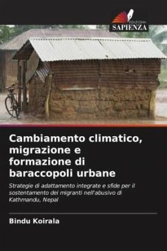 Cambiamento climatico, migrazione e formazione di baraccopoli urbane - Koirala, Bindu