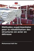 Méthodes expérimentales pour la réhabilitation des structures en acier en détresse