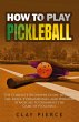How To Play Pickleball - Bild 1