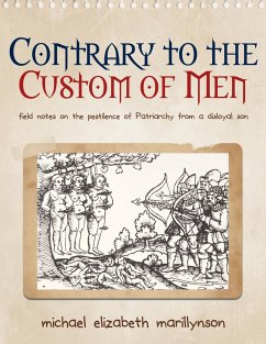Contrary to the Custom of Men - Marillynson, Michael Elizabeth