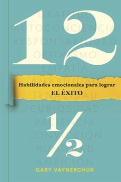 Doce Y Medio (Twelve and a Half Spanish Edition) - Vaynerchuk, Gary