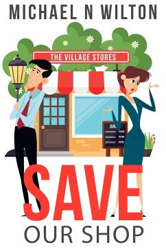 Save Our Shop (eBook, ePUB) - N. Wilton, Michael