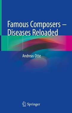 Famous Composers – Diseases Reloaded (eBook, PDF) - Otte, Andreas