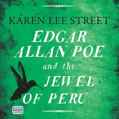 Edgar Allan Poe and the Jewel of Peru (MP3-Download) - Street, Karen Lee