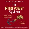 The Mind Power System: Success Through... - Bild 1
