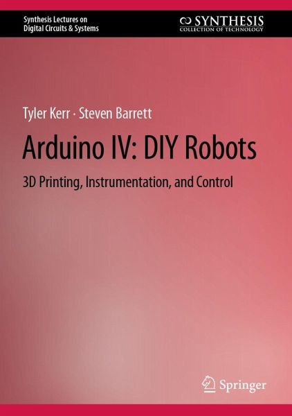 Arduino IV: DIY Robots (eBook, PDF) Arduino IV: DIY Robots (eBook, PDF)