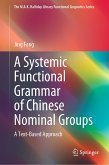 A Systemic Functional Grammar of Chinese Nominal Groups (eBook, PDF)