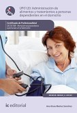 Administracion de alimentos y tratamientos a personas dependientes en el domicilio. SSCS0108 (eBook, ePUB)