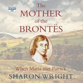 Mother of the Brontës, The (MP3-Download)