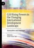 G20 Rising Powers in the Changing International Development Landscape (eBook, PDF)