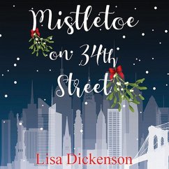 Mistletoe on 34th Street (MP3-Download) - Dickenson, Lisa